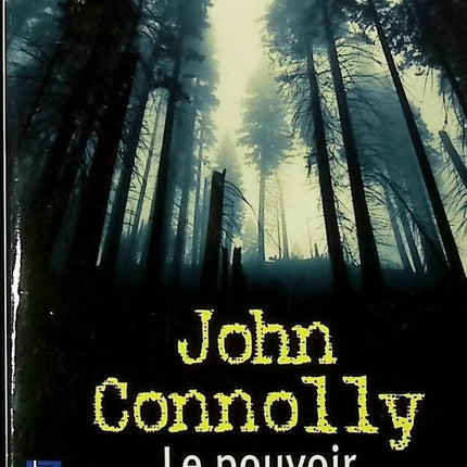 Le pouvoir des ténèbres - John Connolly - 2005 - livre