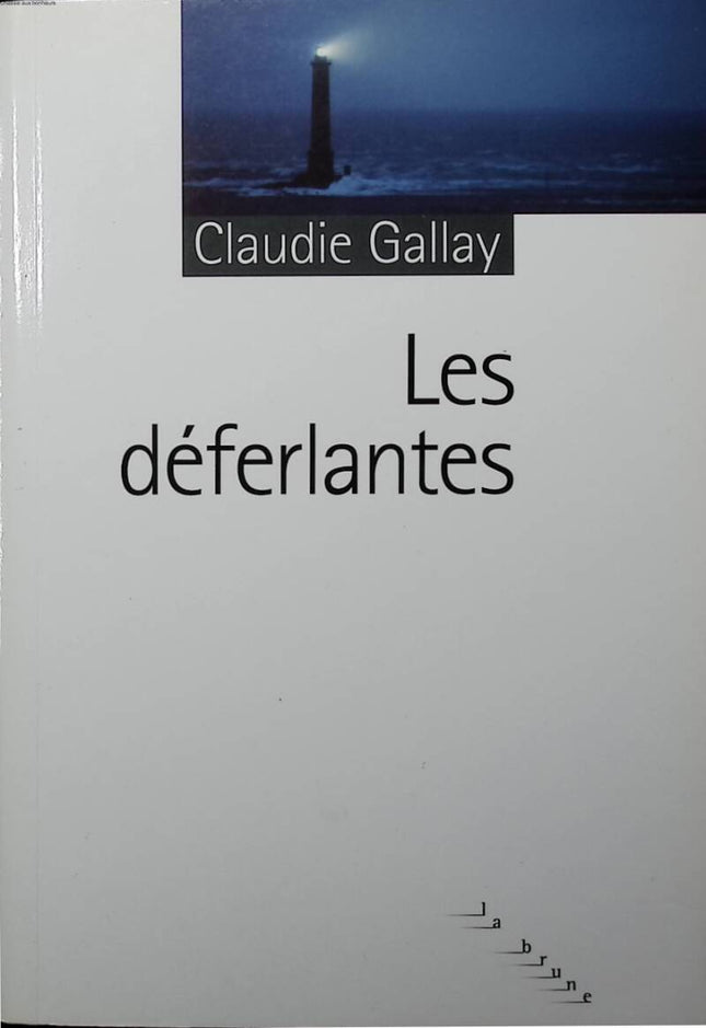 The Breakers - Claudie Gallay - 2009 - Buch