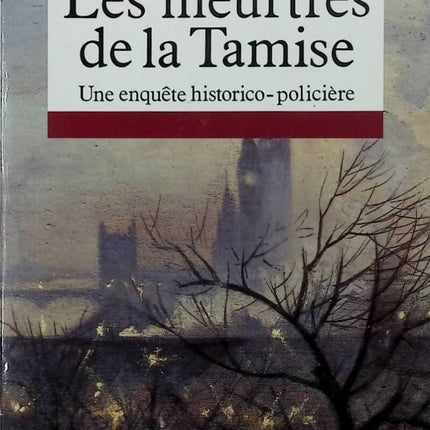Les Meurtres de la Tamise - Une enquête historico-policière - P.D. James - 1994 - livre