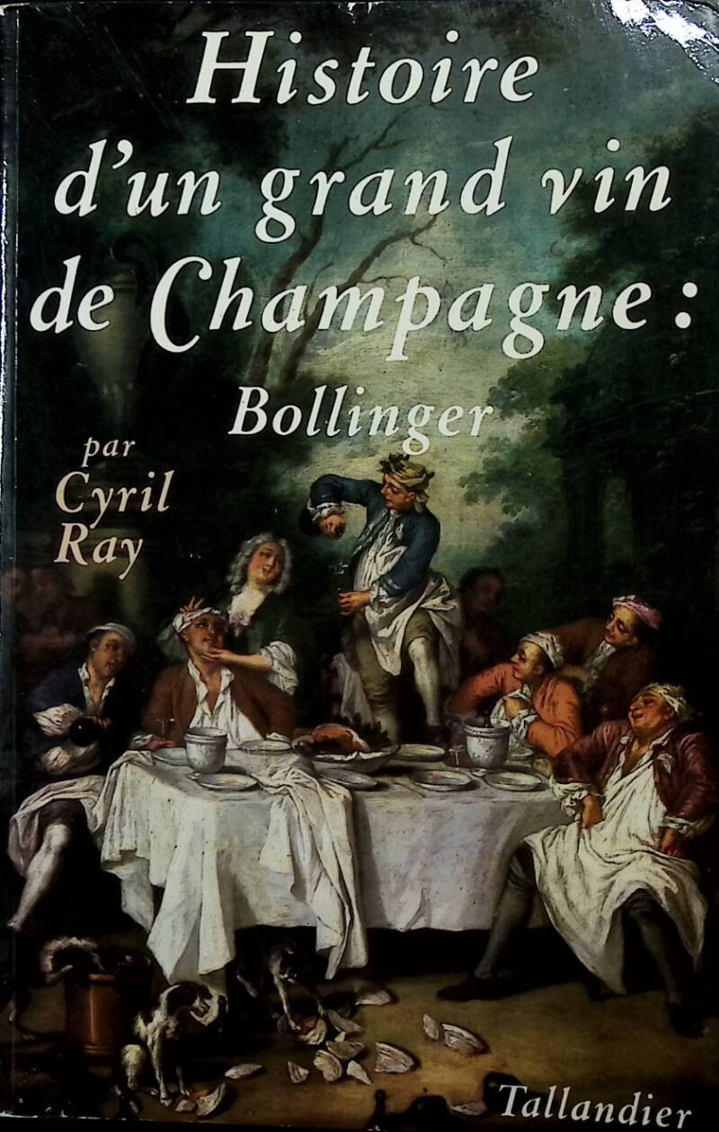 Histoire d'un grand vin de Champagne - Cyril Ray - 1983 - livre