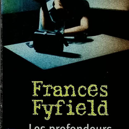 Les profondeurs du mal - Frances Fyfield - 2006 - livre