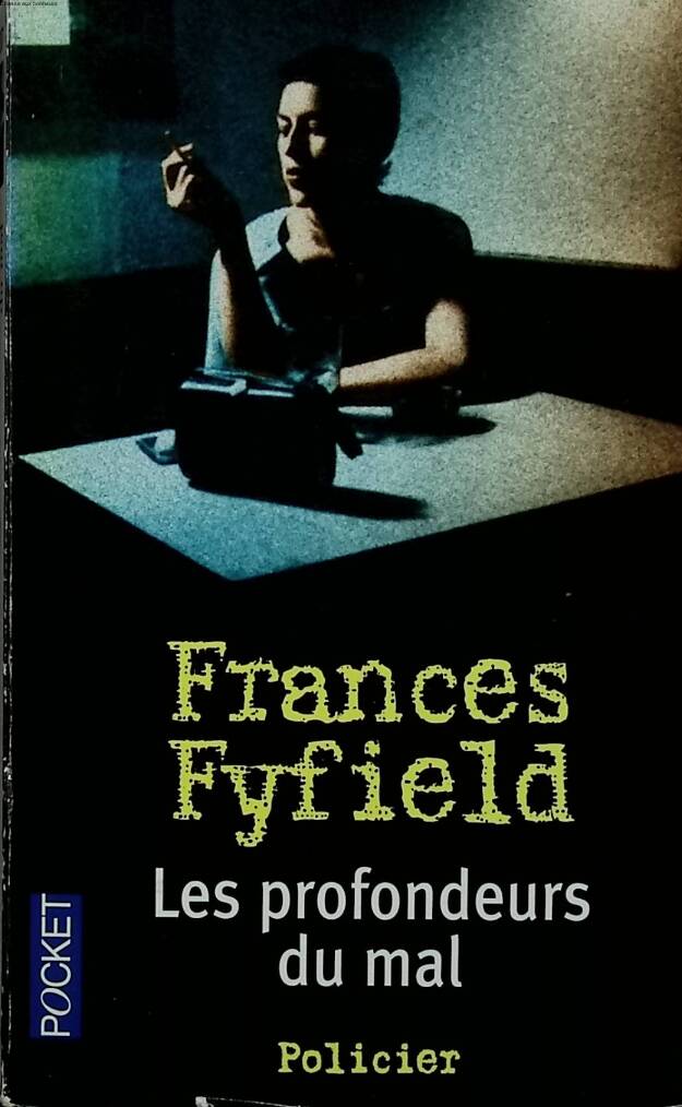 Les profondeurs du mal - Frances Fyfield - 2006 - livre