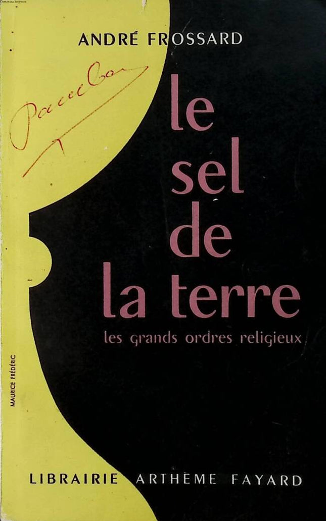 The Salt of the Earth - The Great Religious Orders - André Frossard - 1954 - book