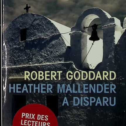 Heather Mallender wird vermisst - Robert Goddard - 2013 - Buch