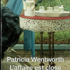 L'Affaire est close - Patricia Wentworth - 2010 - livre
