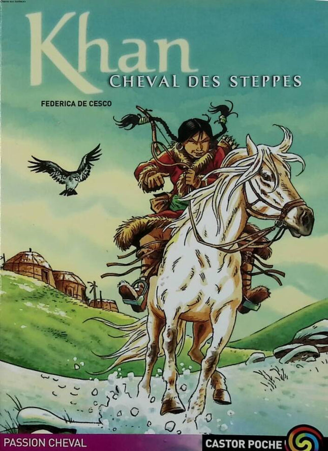 Khan, Pferd der Steppe – Federica De Cesco – 2002 – Buch
