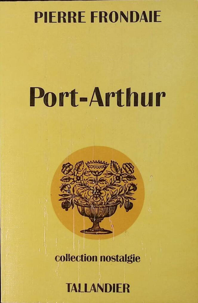 Port Arthur - Pierre Frondaie - 1977 - book