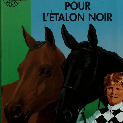 Un Rival Pour L'étalon Noir - Bibliothèque verte - Walter Farley - 2002 - livre