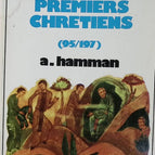 La vie quotidienne des premiers chrétiens 95-197 - Hamman Adalbert - 1979 - livre