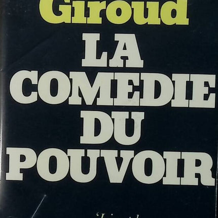 Die Komödie der Macht - Françoise Giroud - 1979 - Buch