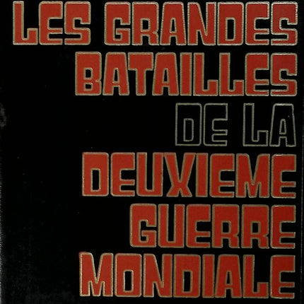 Die großen Schlachten des Zweiten Weltkriegs - Band 2 - Garros Louis - 1975 - Buch