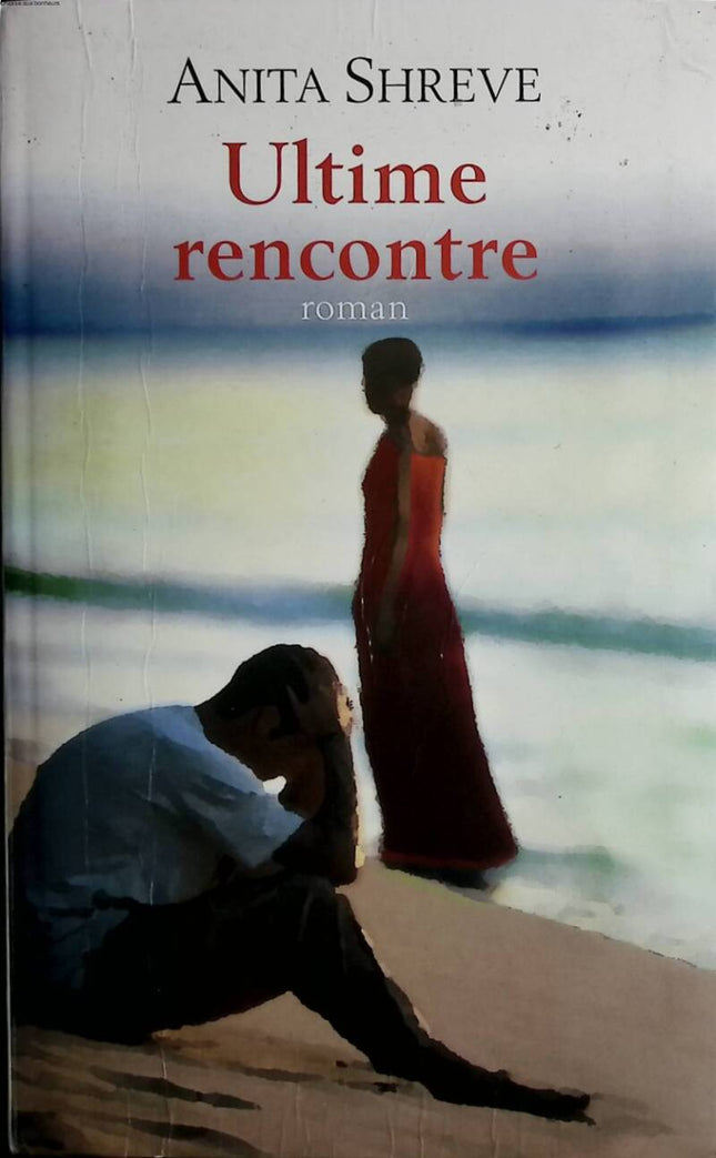 Final Encounter - Anita Shreve - 2002 - Buch