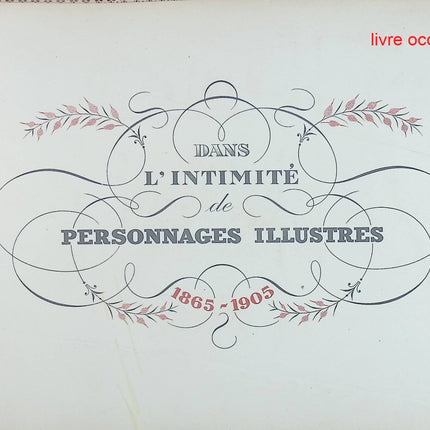 Dans l'intimités de personnages illustrés - 1865 1905 - Album quatrième - Album de photographies - livre