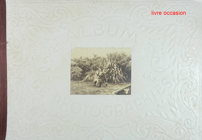 Dans l'intimités de personnages illustrés - 1860 1905 - Album troisième - Album de photographies - livre