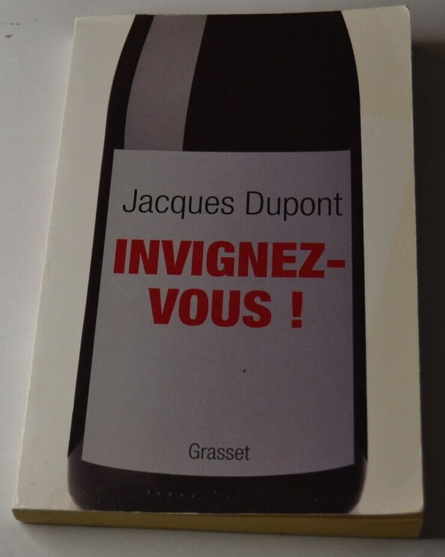 Invignez-vous! Jacques Dupont - livre