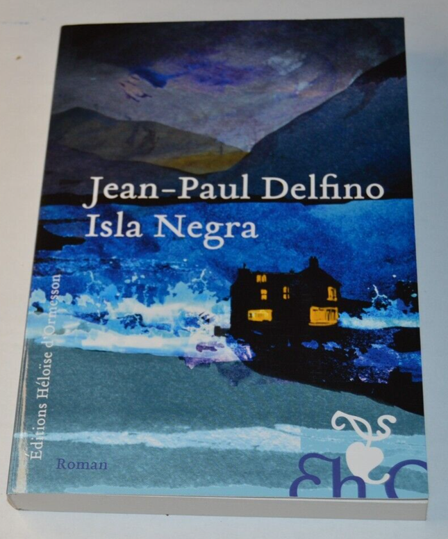 Isla Negra - Jean-Paul Delfino - livre nature