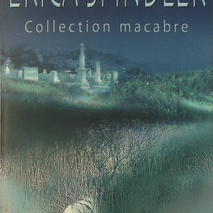 Collection macabre - Erica Spindler - Livre