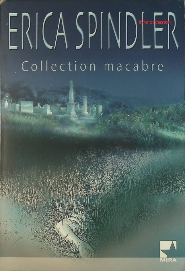Collection macabre - Erica Spindler - Livre