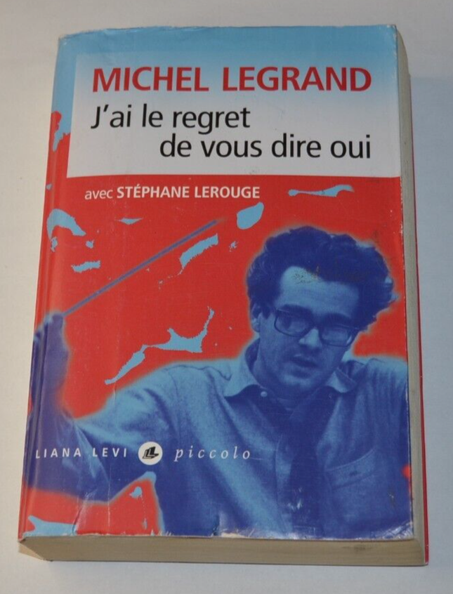 J'ai le regret de vous dire oui - Michel Legrand - livre