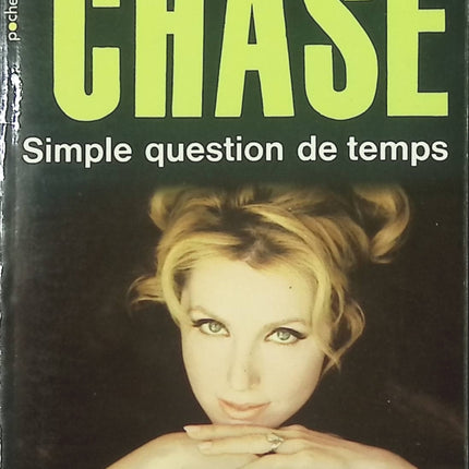 Simple question de temps – James Hadley Chase | Roman policier noir - livre