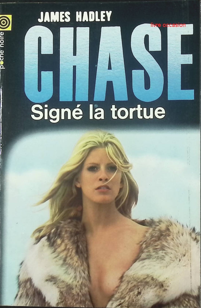 Signé la tortue – James Hadley Chase | Roman policier noir - livre