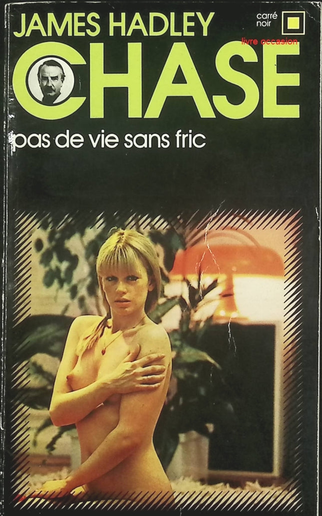 Pas de vie sans fric – James Hadley Chase | Roman policier noir - livre