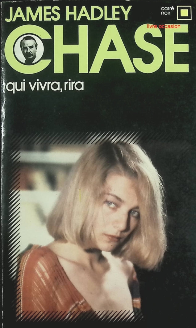 Qui vivra, rira – James Hadley Chase | Polar noir Carré Noir - livre