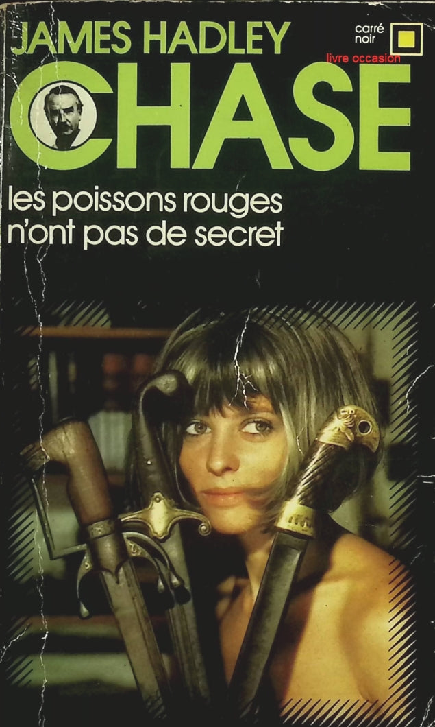 Les poissons rouges n'ont pas de secret – James Hadley Chase | Polar noir Carré Noir - livre