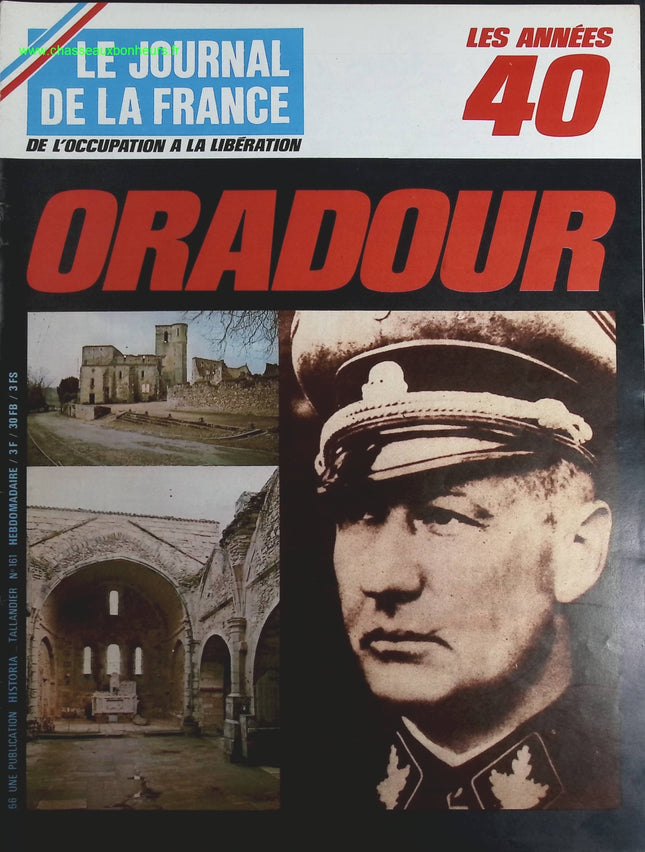 Oradour - N° 161 - Le journal de la France les années 40 - Livre revue magazine