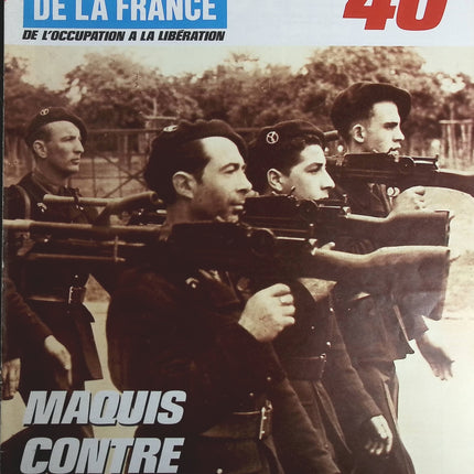 Maquis contre Milice - N° 163 - Le journal de la France les années 40 - Livre revue magazine