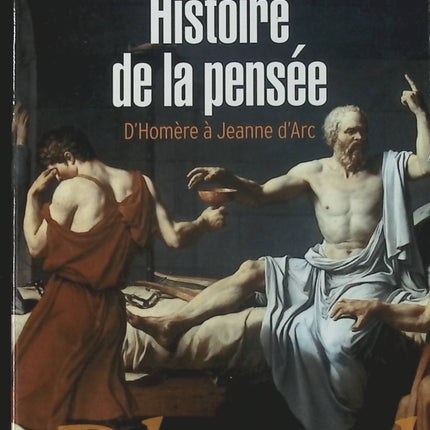 Histoire de la pensée : D'Homère à Jeanne d'Arc - Lucien Jerphagnon - Livre