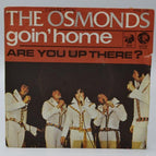 The Osmonds Goin Home – 45-U/min-Vinylschallplatte