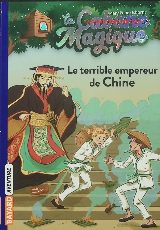 La Cabane magique Tome 9 – Le terrible empereur de Chine – Mary Pope Osborne – Roman jeunesse, aventure et histoire - Livre