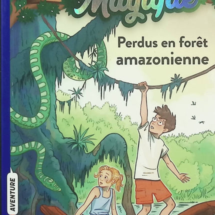 La Cabane magique Tome 5 – Perdus en forêt amazonienne – Mary Pope Osborne – Roman jeunesse, aventure et découverte - Livre