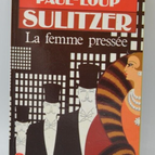 La femme pressée - Paul Loup Sulitzer - livre