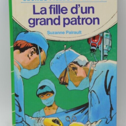 La fille d'un grand patron - Jeunes filles en blanc - Suzanne Pairault - livre