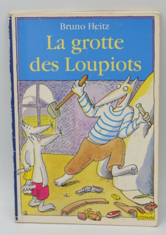 La grotte des Loupiots - Bruno Heitz - livre