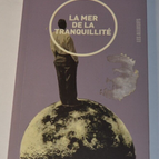 The Sea of ​​Tranquility - Sylvain Trudel - book