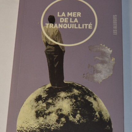 The Sea of ​​Tranquility - Sylvain Trudel - book