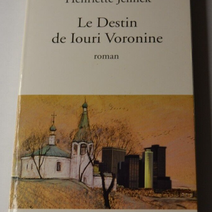 Le destin de Iouri Voronine - Henriette Jelinek - livre