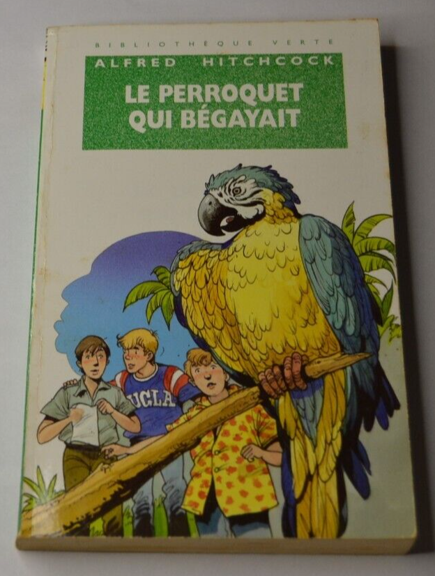 Le perroquet qui bégayait - Alfred Hitchcock - livre