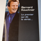 Le premier qui dit la vérité - Bernard Kouchner - livre