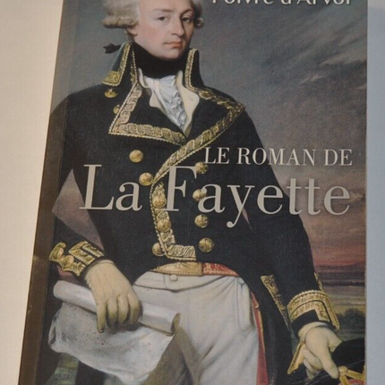 The novel by Lafayette - Patrick Poivre d'Arvor - book