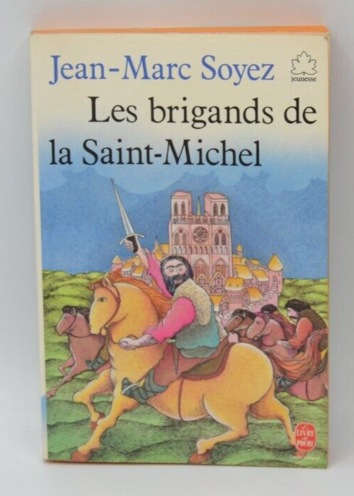 Les brigands de la Saint-Michel - Jean-Marc Soyez - livre