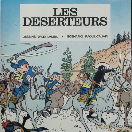 Les Tuniques bleues Tome 5 – Les Déserteurs – Cauvin & Lambil – BD humour guerre de Sécession - Livre BD