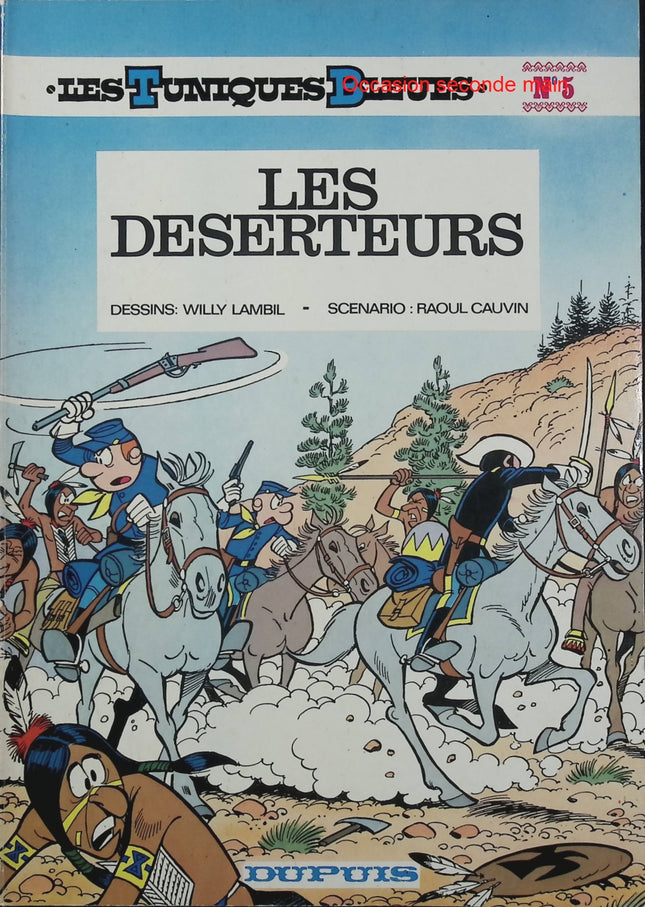 Les Tuniques bleues Tome 5 – Les Déserteurs – Cauvin & Lambil – BD humour guerre de Sécession - Livre BD