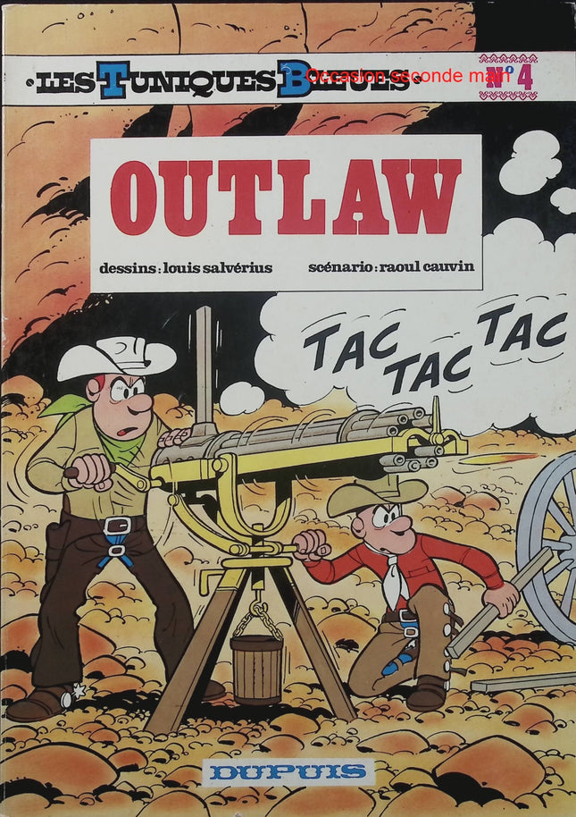 Les Tuniques bleues Tome 4 – Outlaw – Cauvin & Salvérius – BD guerre de Sécession humour - Livre BD