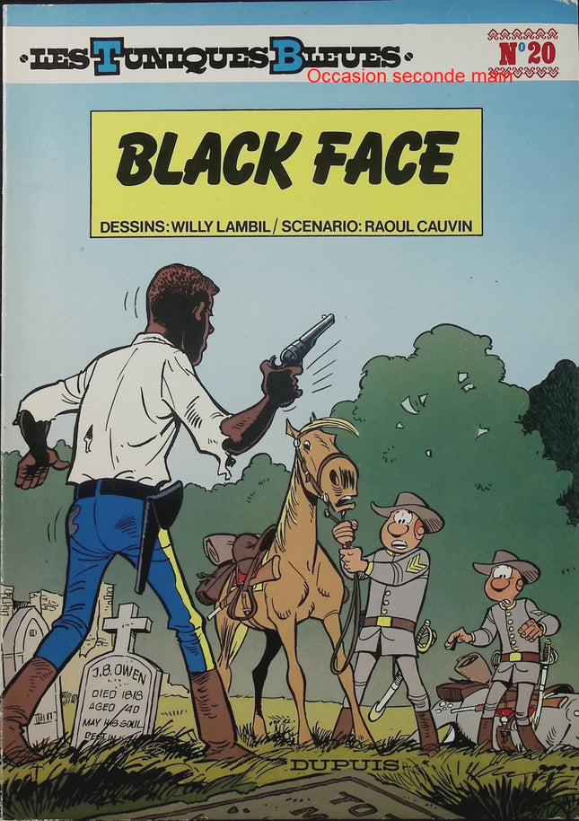 Les Tuniques bleues Tome 20 – Black Face – Lambil & Cauvin – BD western humour Guerre de Sécession - Livre BD