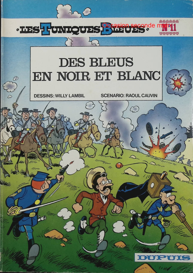 Les Tuniques bleues Tome 11 – Des Bleus en noir et blanc – Cauvin & Lambil – BD guerre de Sécession - Livre BD