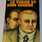 Le tueur et son ombre - Herbert Lieberman - livre